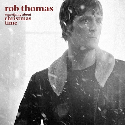 THOMAS, ROB - SOMETHING ABOUT CHRISTMAS TIME LP