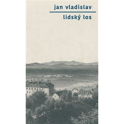 Lidský los - Vladislav, Jan, Brožovaná