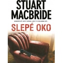 Slepé oko - Stuart MacBride