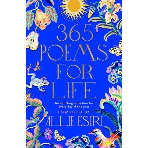 365 Poems for Life | Allie Esiri (ISBN: 9781529088397)