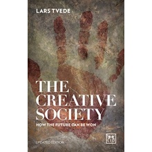 The Creative Society: How the Future Can be W... - Lars Tvede