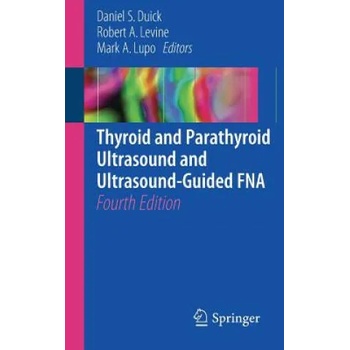 Image 1 of Thyroid and Parathyroid Ultrasound and Ultrasound-Guided FNA | Daniel S. Duick, Mark A. Lupo, Robert A. Levine