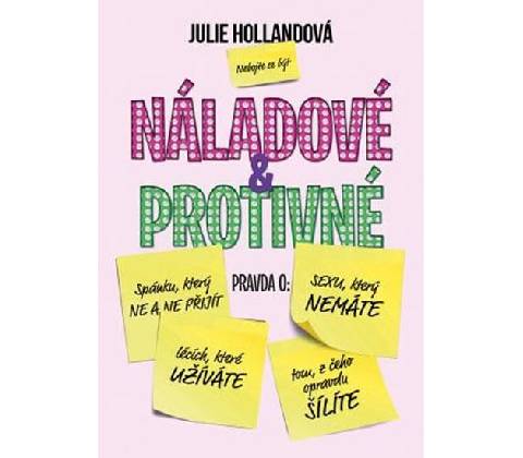 Náladové a protivné