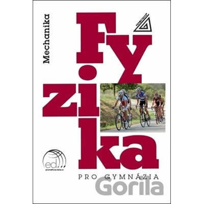 Fyzika pro gymnázia Mechanika