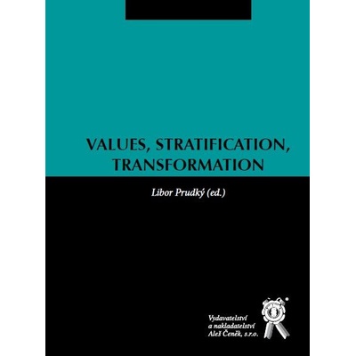 Values, Stratification, Transformation - Prudký Libor a kolektív