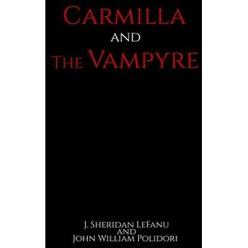 Image 1 of Carmilla and The Vampyre | J Sheridan Lefanu, John William Polidori