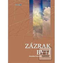Zázrak bytí - Dobroslava Provazníková - Vydomusová