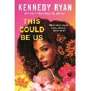 This Could Be Us - Kennedy Ryan