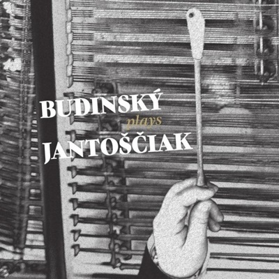 Budinský Martin • Budinský Plays Jantoščiak