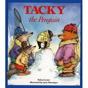 Tacky the Penguin | Helen Lester, Lynn Munsinger, Lynn Munsinger (2008)