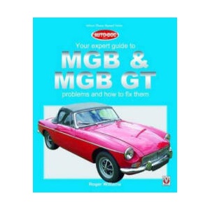 Mgb & Mgb Gt Your Expert Guide to Problems and How to Fix Them | Roger Williams (2016)