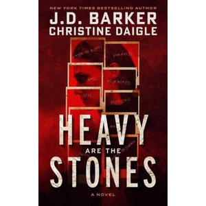 HEAVY ARE THE STONES | BARKER J D (ISBN: 9798990746107)