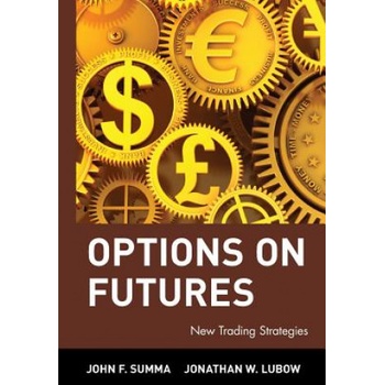 Options on Futures - New Trading Strategies