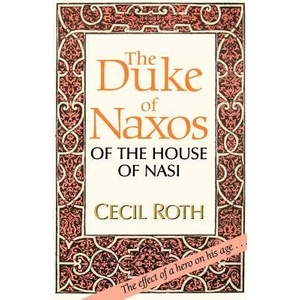 Duke of Naxos of the House of Nasi | Cecil Roth (ISBN: 9780827604124)