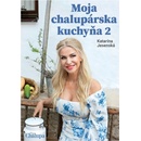 Moja chalupárska kuchyňa 2