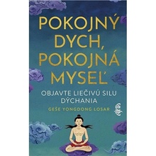 Pokojný dych, pokojná myseľ - Geše YongDong Losar