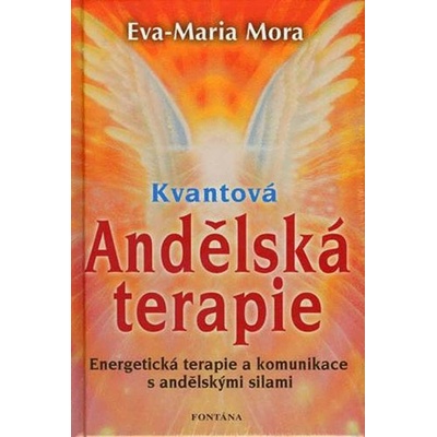 Kvantová andělská terapie - Eva-Marie Mora