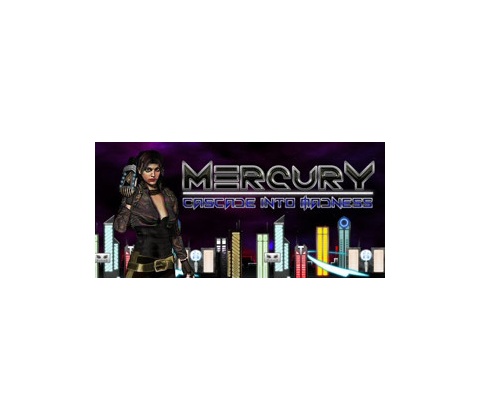 Mercury: Cascade into Madness