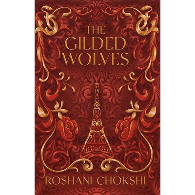 The Gilded Wolves - Roshani Chokshi
