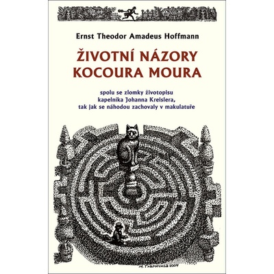 Životní názory kocoura Moura spolu se zlomky životopisu kapelníka Johanna Kreislera, tak jak se náhodou zachovaly v makulatuře