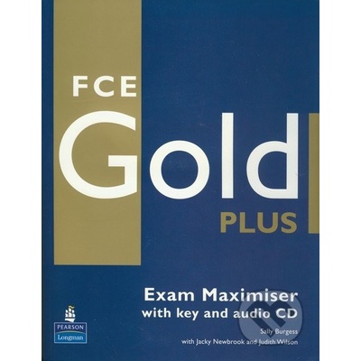 FCE Gold Plus Exam Maximiser with key and Audio CD - Richard Acklam