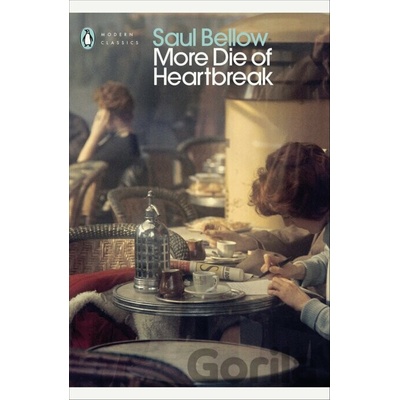 More Die of Heartbreak Bellow Saul