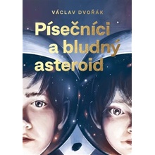 Písečníci a bludný asteroid - Václav Dvořák, Jakub Cenkl ilustrátor