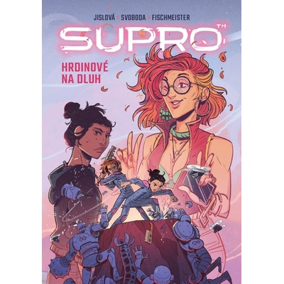 Crew Supro: Hrdinové na dluh