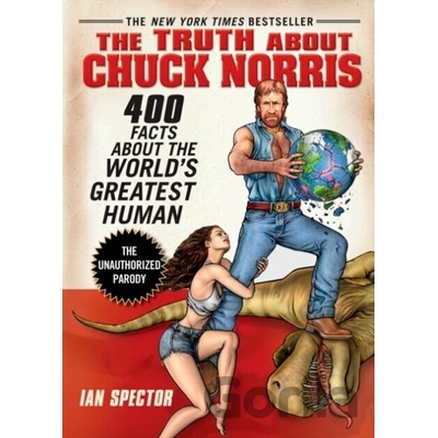 The Truth About Chuck Norris - Ian Spector