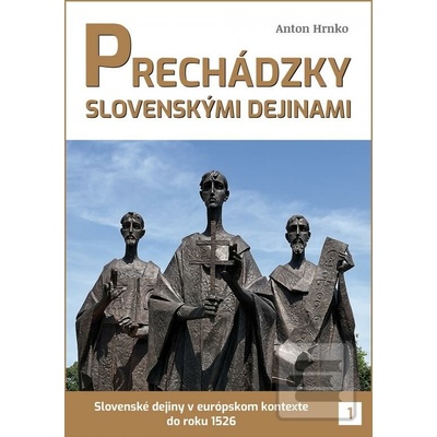 Prechádzky slovenskými dejinami