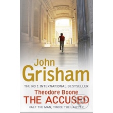 Theodore Boone: The Accused - John Grisham