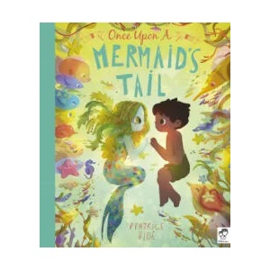 Once Upon a Mermaid's Tail (ISBN: 9780711248281)