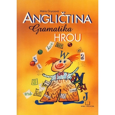 Angličtina gramatika hrou Mária Gryczová