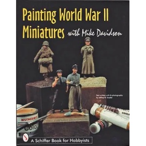 Painting World War II Miniatures | Mike Davidson (2007)