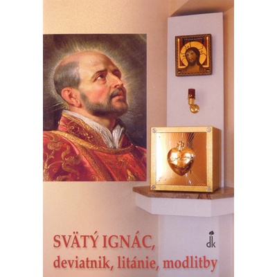 Svätý Ignác, deviatnik, litánie, modlitby - Dobrá kniha