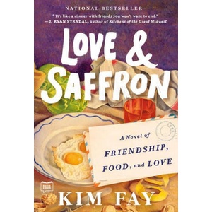 Love & Saffron: A Novel of Friendship, Food, and Love | Fay, Kim (ISBN: 9780593419359)