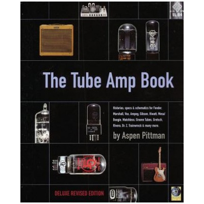 The Tube Amp Book - A. Pittman
