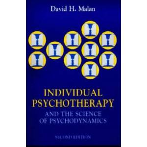 Individual Psychotherapy and the Science of Psychodynamics, 2Ed | David Malan (ISBN: 9780750623872)