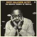 GILLESPIE DIZZY -OCTET-: GREATEST TRUMPET OF LP