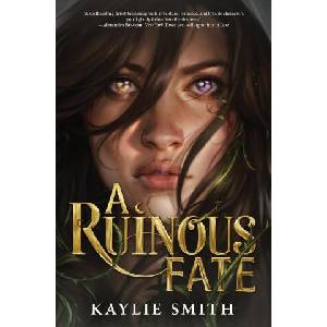 A Ruinous Fate | Smith, Kaylie (ISBN: 9781368081610)