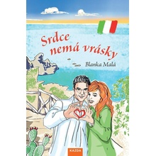 Srdce nemá vrásky - Blanka Malá