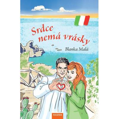 Srdce nemá vrásky - Blanka Malá