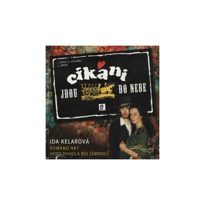 Ida Kelarová Romano rat - Cikáni jdou do nebe