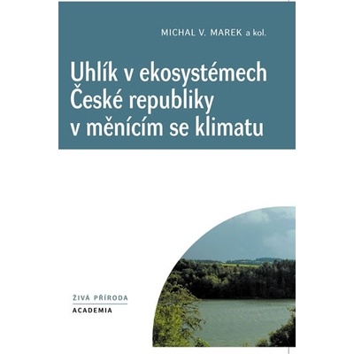 Uhlík v ekosystémech České republiky v měnícím se klimatu