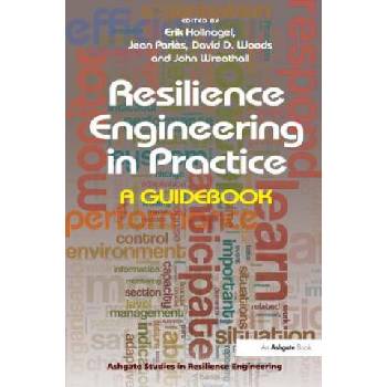 Resilience Engineering in Practice | Jean Paries, John Wreathall