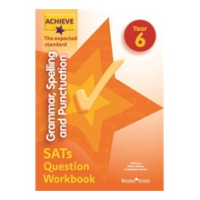 Achieve Grammar, Spelling and Punctuation SATs Question Workbook The Expected Standard Year 6