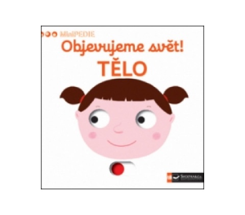 Objevujeme svět! Tělo