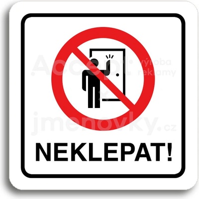 ACCEPT Piktogram neklepat! II - bílá tabulka - barevný tisk