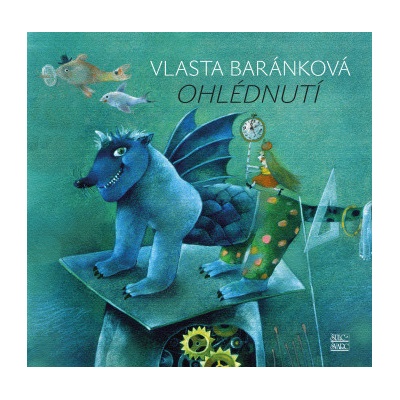 Vlasta Baránková - Ohlédnutí Vlasta Baránková