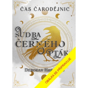 Sudba černého ptáka | Deborah Harknessová (2025)